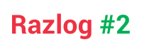 RAZLOG#2